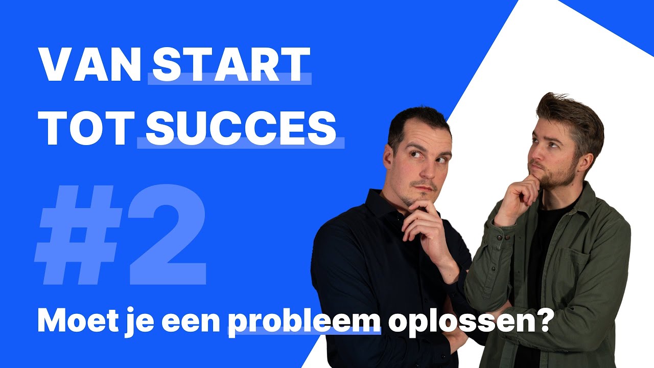 #2 Moet je bedrijf een probleem oplossen om bestaansrecht te hebben?