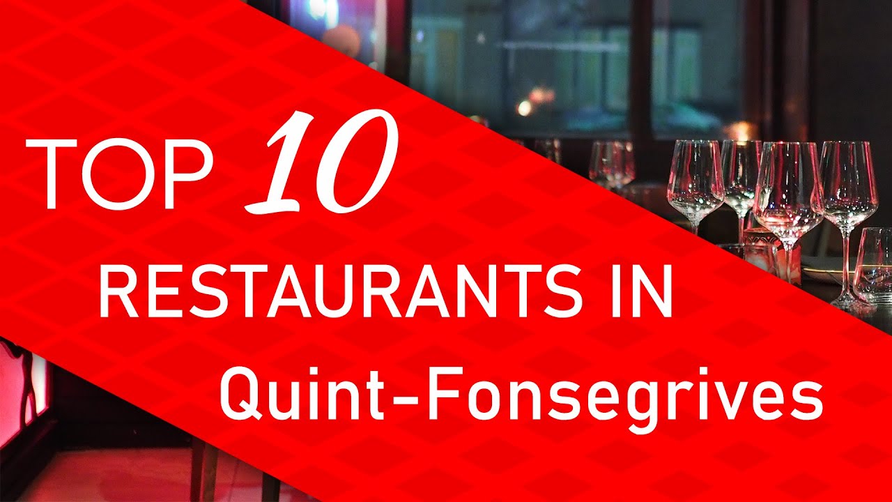 Top 10 best Restaurants in Quint-Fonsegrives, France