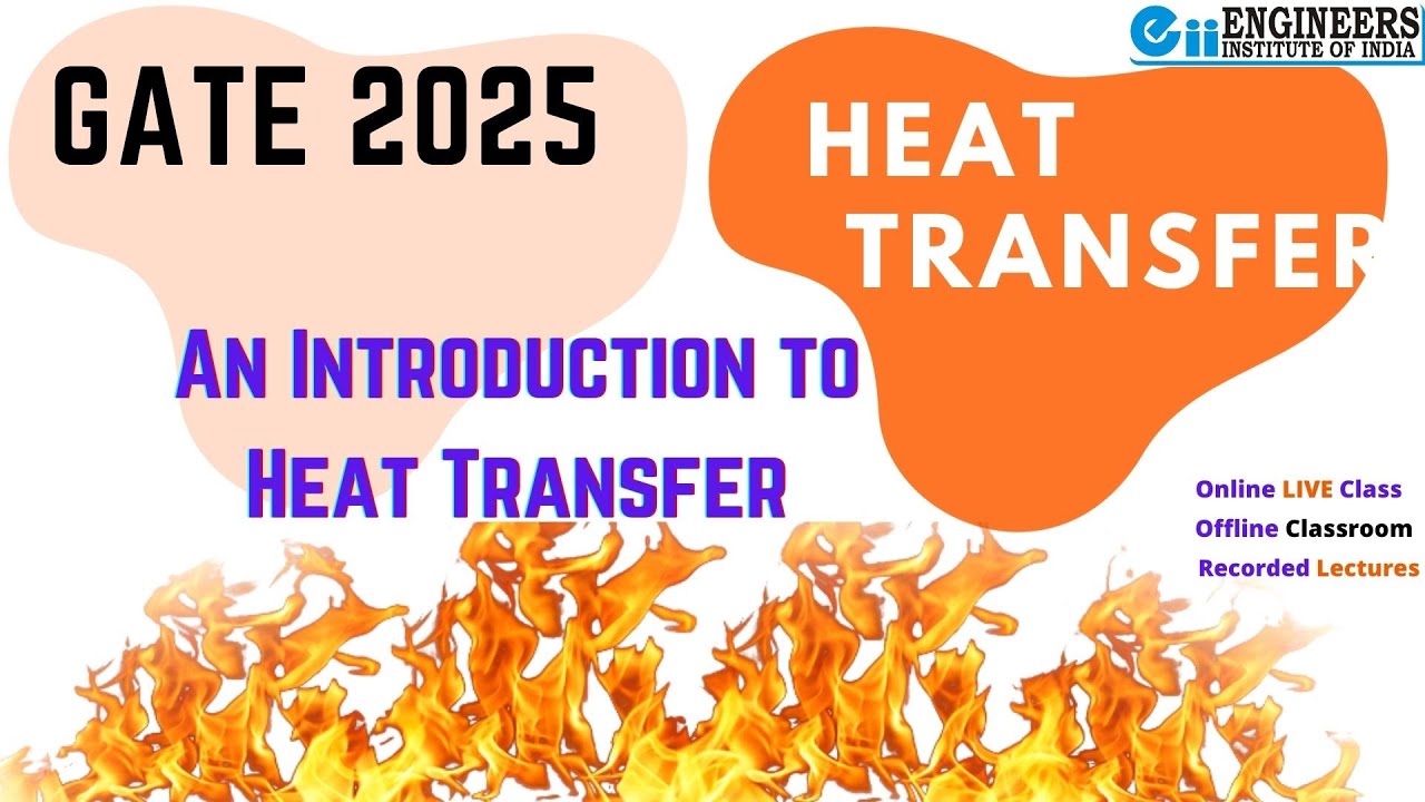 GATE Lecture-1: An Introduction to Heat Transfer | Engineers Institute GATE Online classes