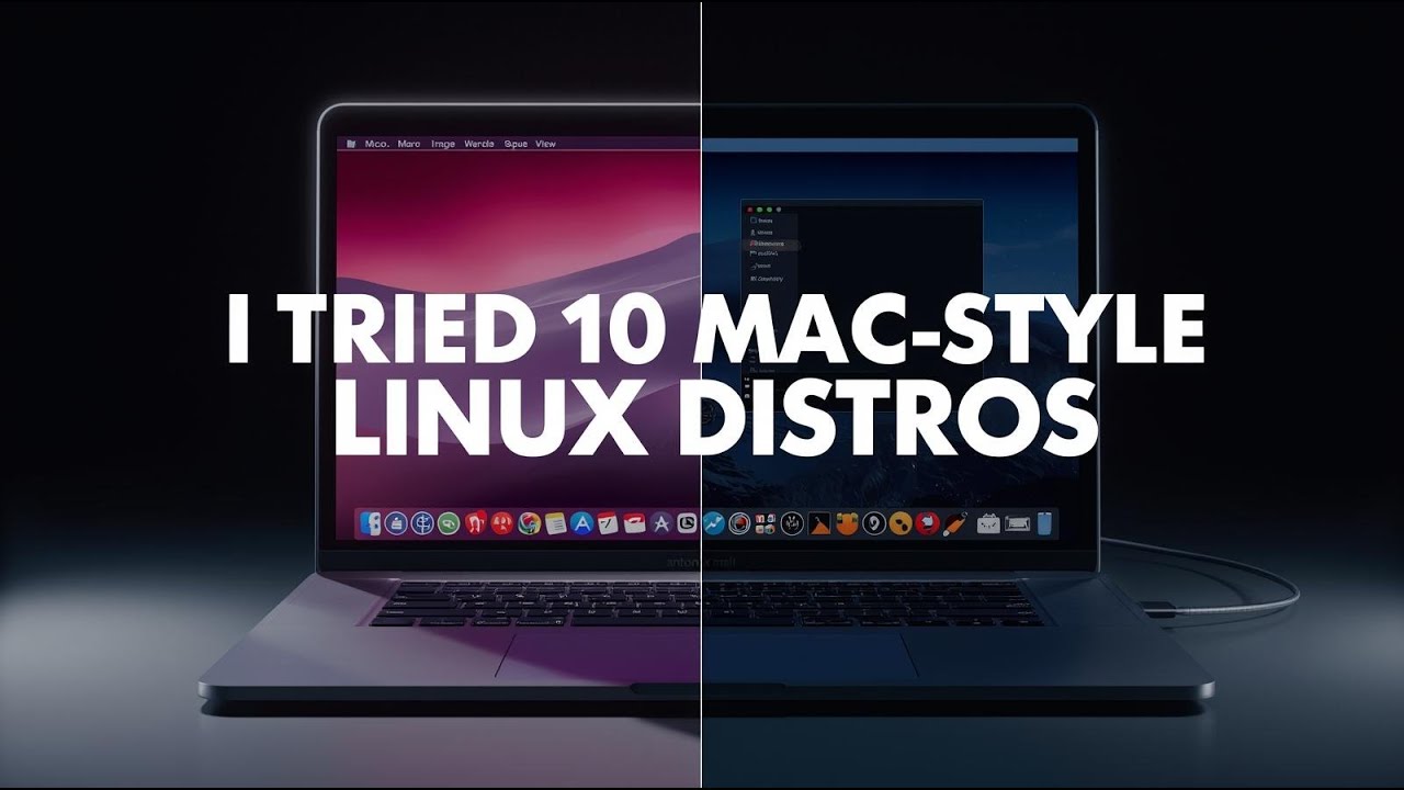 I Tried 10 Mac-Style Linux Distros &ndash; These Are the REAL Best Ones in 2026
