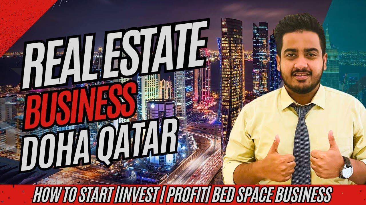 How to start a REAL ESTATE Business in DOHA QATAR 🇶🇦 | Invest/Profit | Bedspace business |Documents