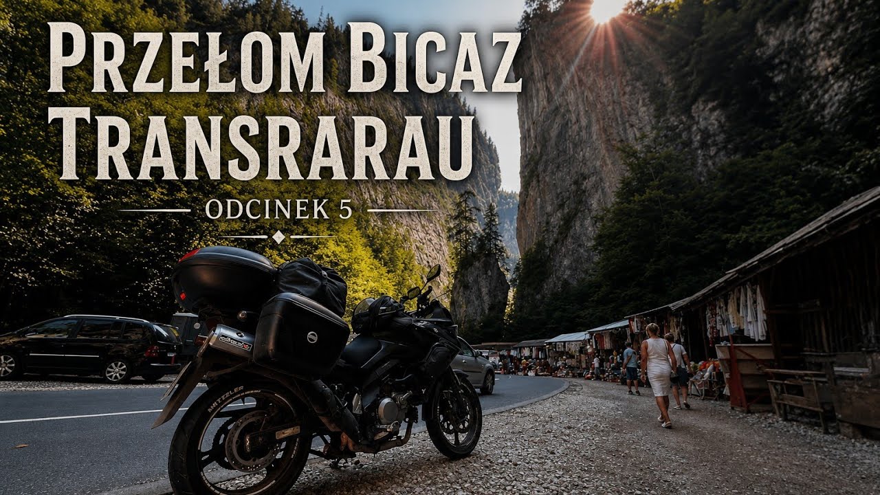 Rumunia '24  - Odcinek 5 - Czy warto odwiedzić przełom Bicaz i trasę Transrarau?