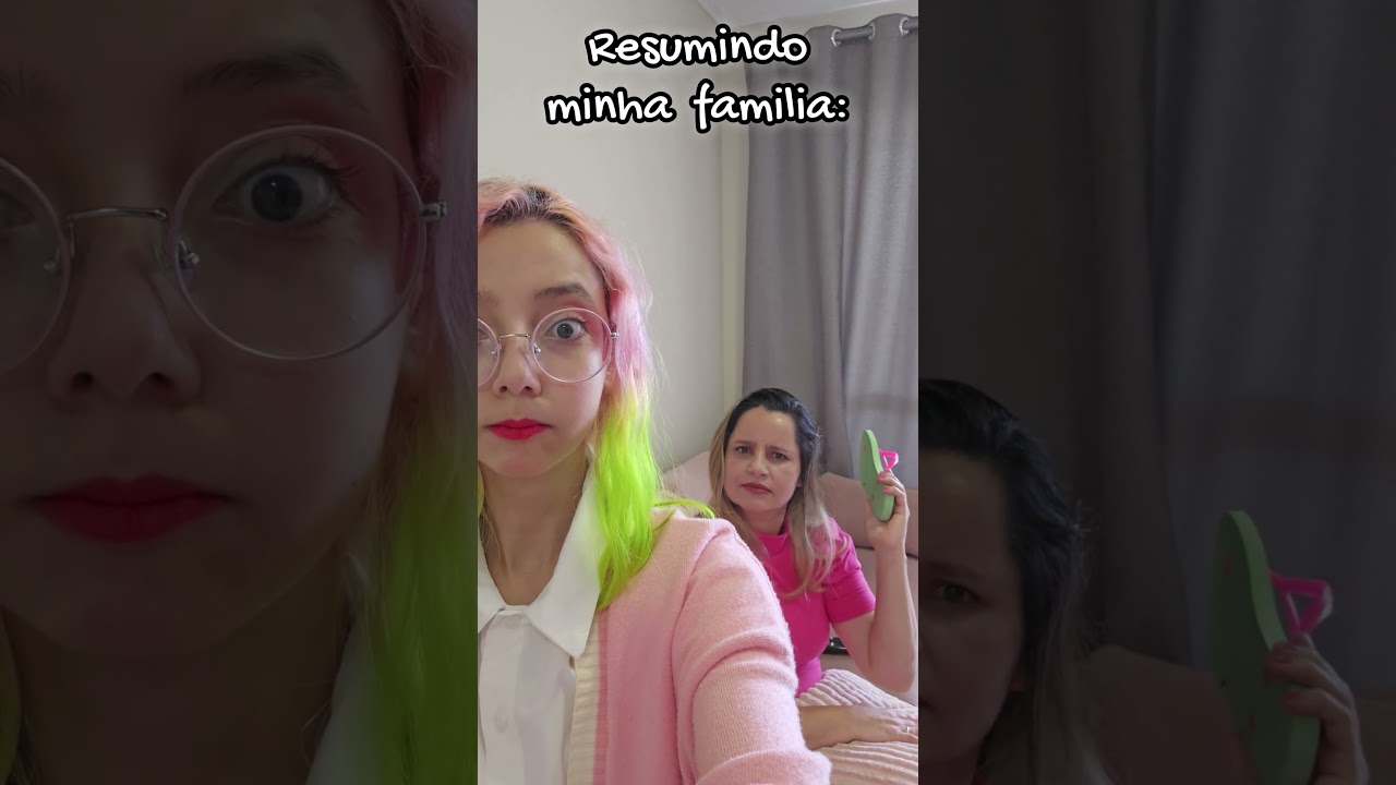 RESUMINDO MINHA FAMÍLIA 🙄