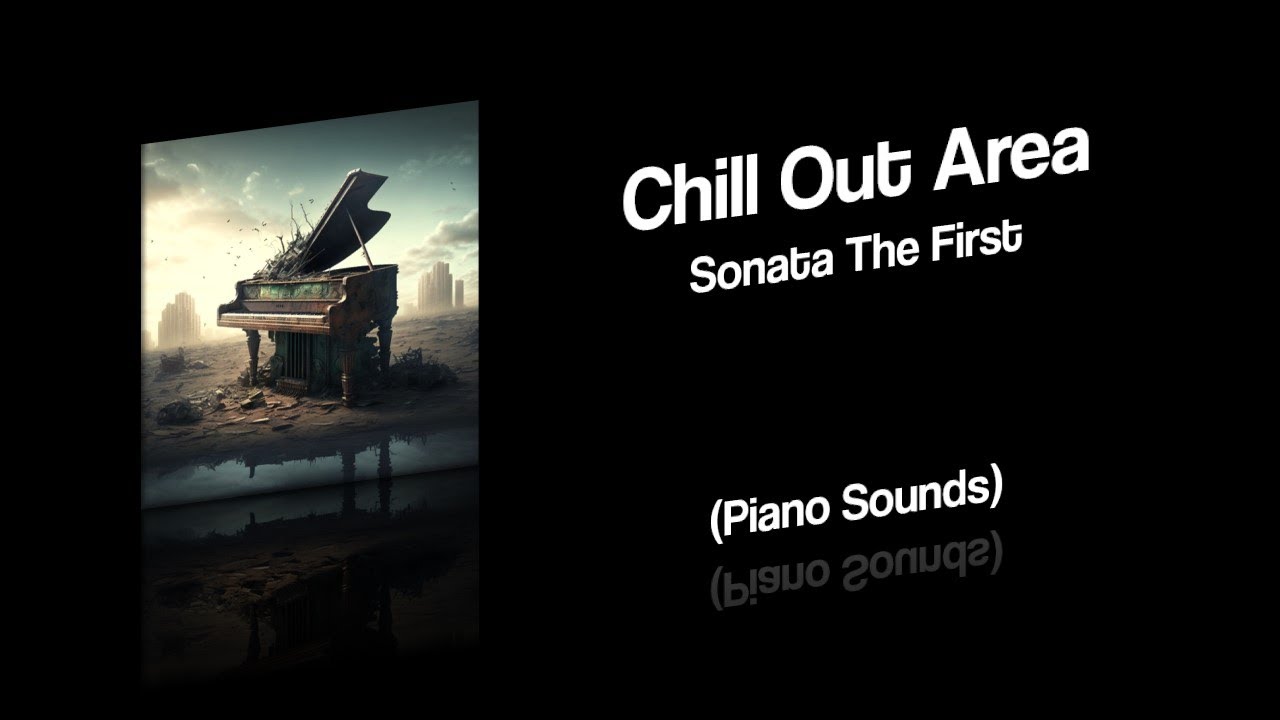 Chill Out Area - Sonata The First