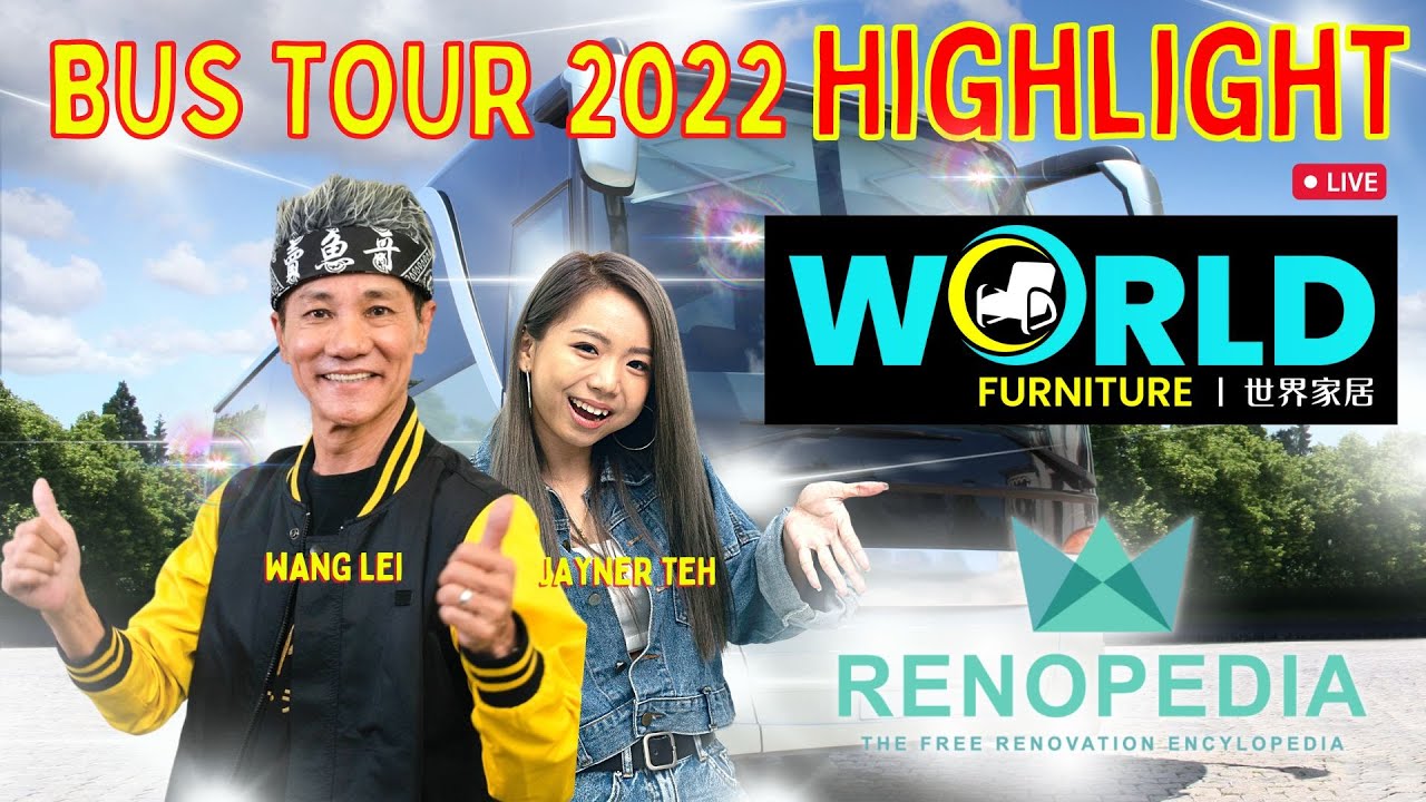 Highlight of Bus Tour to World Furniture Living with Wang Lei and Qiao Er