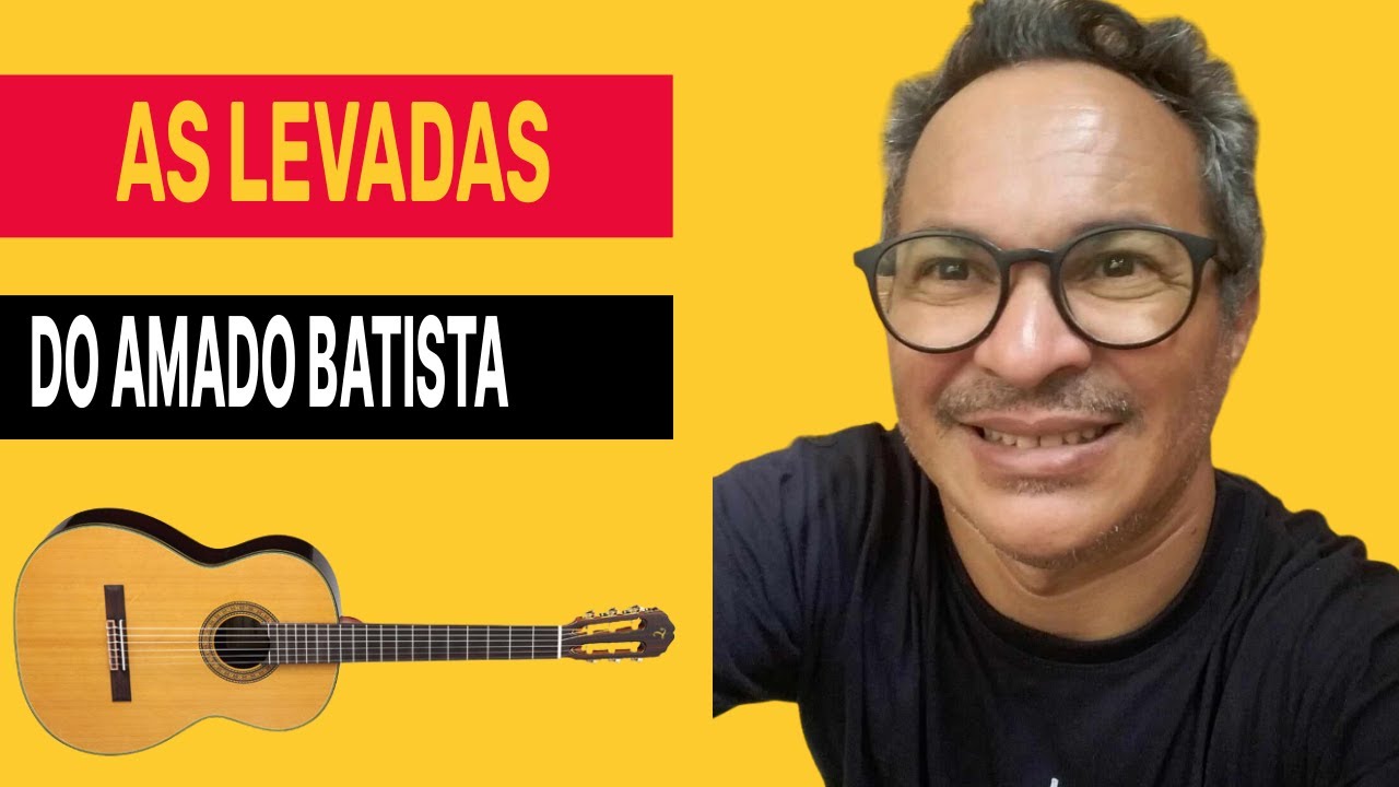 Amado Batista A levada pra tocar 1000 músicas APRENDA COMO FAZER PASSO A PASSO VIDEO AULA EXPLICANDO