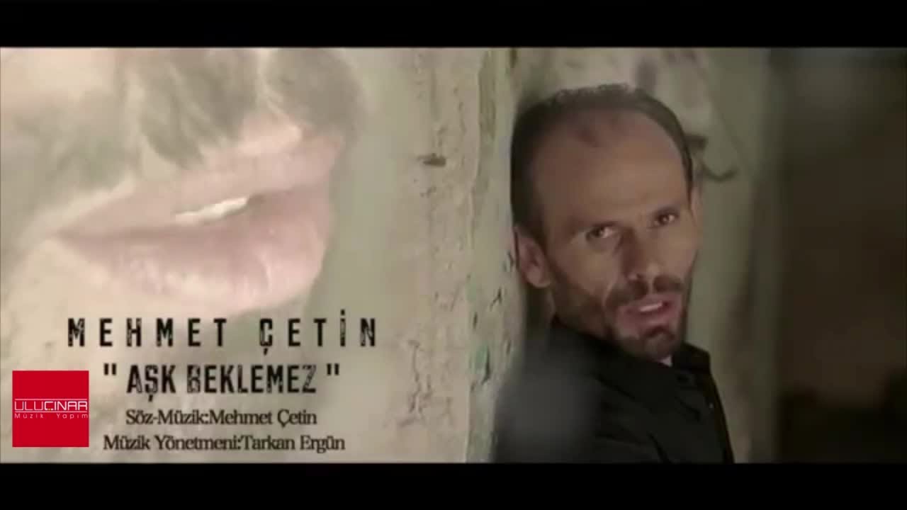 Mehmet &Ccedil;etin - Aşk Beklemez  (Official Video)