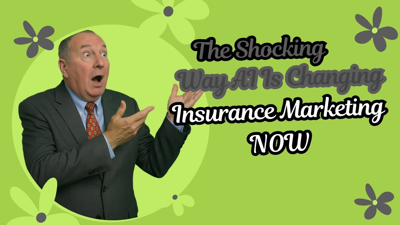 The Shocking Way AI Is Changing Insurance Marketing NOW