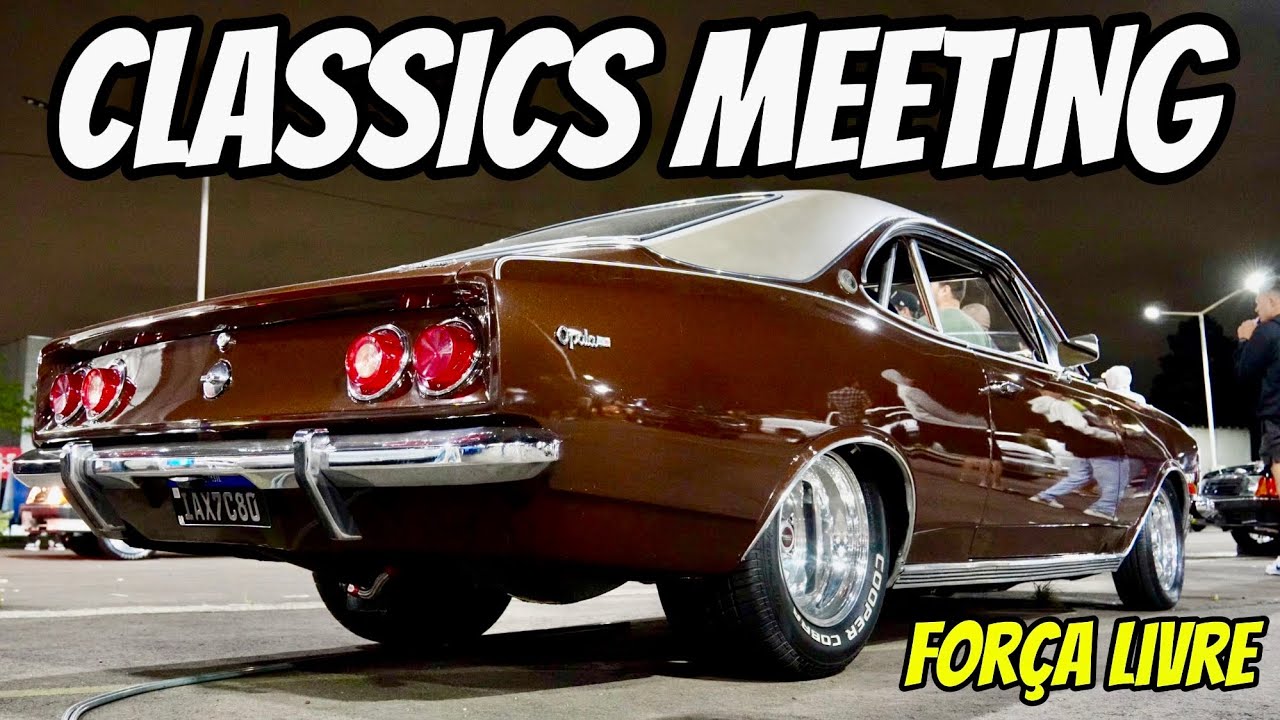 CLASSICS MEETING E FORÇA LIVRE