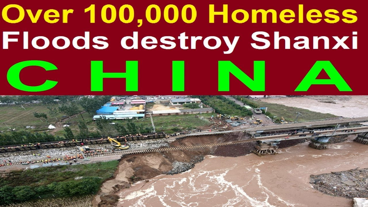 Heavy rain and floods destroy Shanxi, China - Over 100,000 homeless, flood water go inside houses