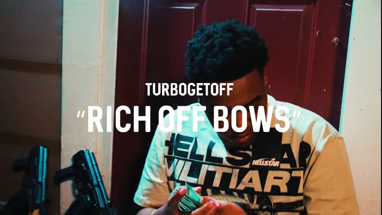 TurboGetOff  - “Still Rich Off Bows” (Official Video)