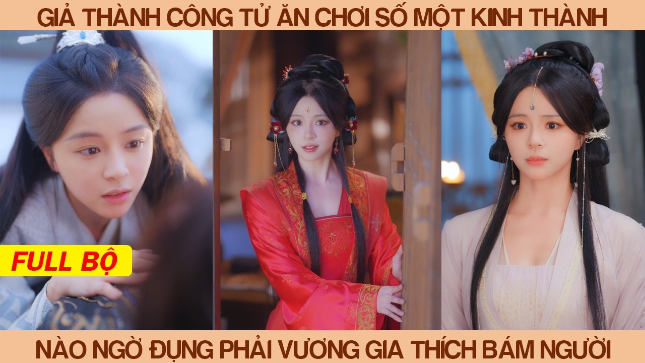 Giả Trai Thành Công Tử Ăn Chơi Số 1 Kinh Thành Nào Ngờ Đụng Phải Vương Gia Lạnh Lùng Thích Bám Người