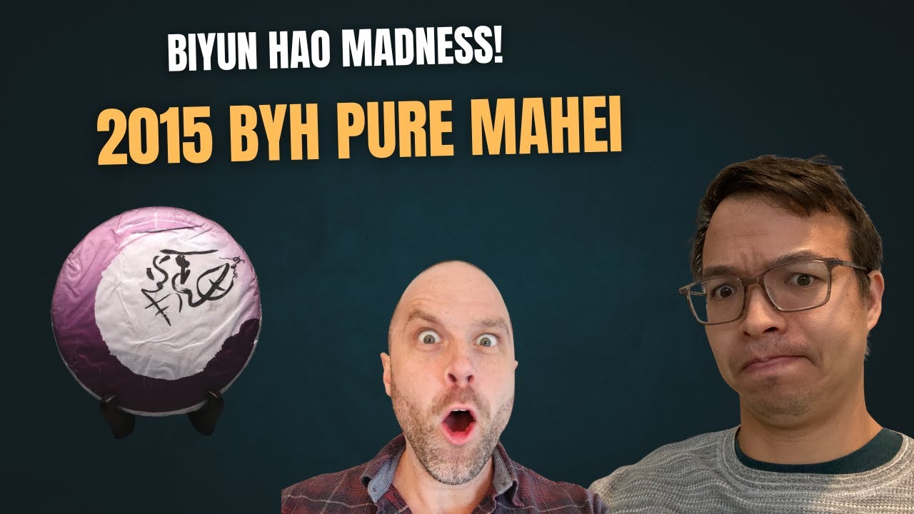 2015 Biyun Hao Pure Mahei via The Jade Leaf [Episode 573]