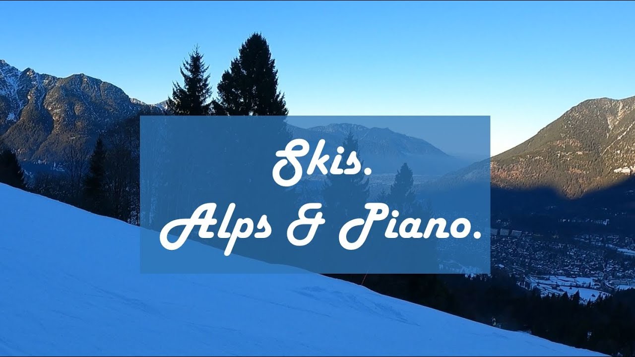 Alps. Mountain skis 🇩🇪 . Piano and Winter. 