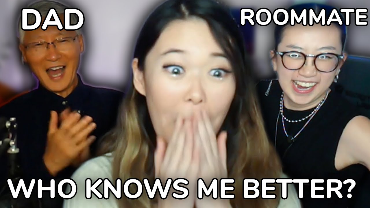 Who Knows Me Better: Dad VS Roommate