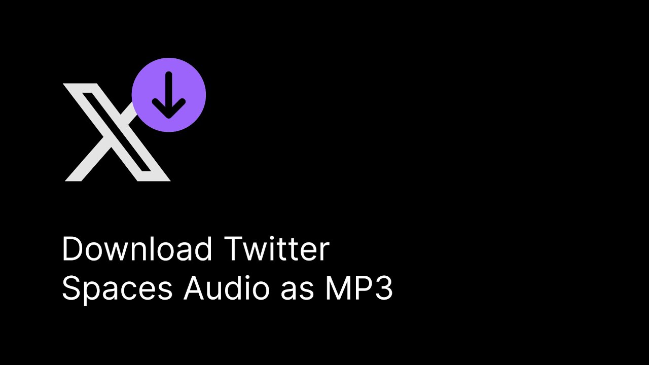 Download Twitter Spaces as MP3 - 2025
