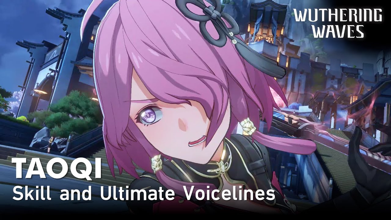 Taoqi Skill and Ultimate Voice Lines in 4 Languages | Wuthering Waves