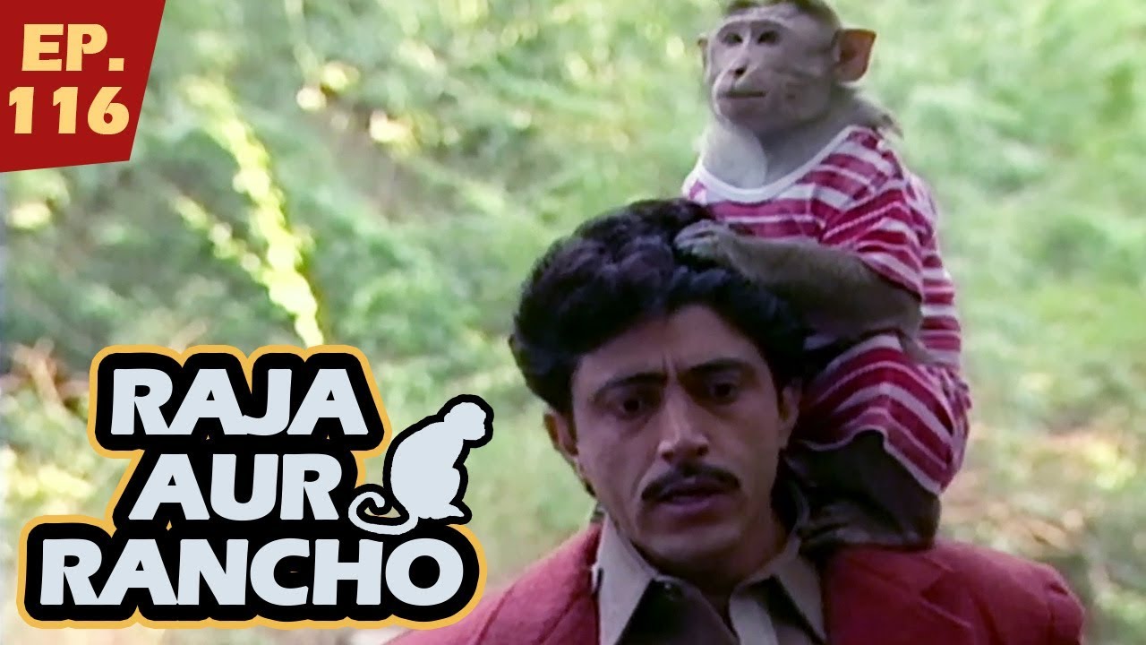राजा और रैंचो - Episode 116 - Raja Aur Rancho - 90s Best TV Shows - 23rd November, 2017