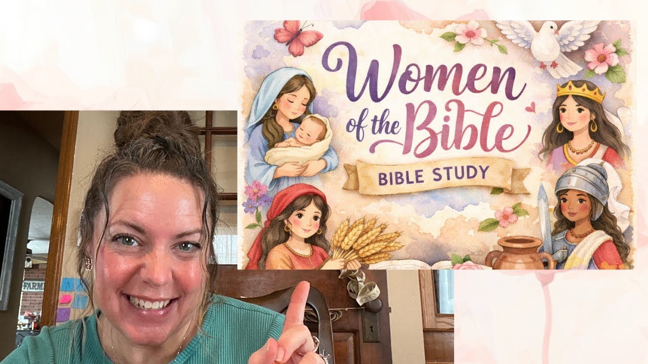 Women of the Bible Ep. 1 —Bible Study 