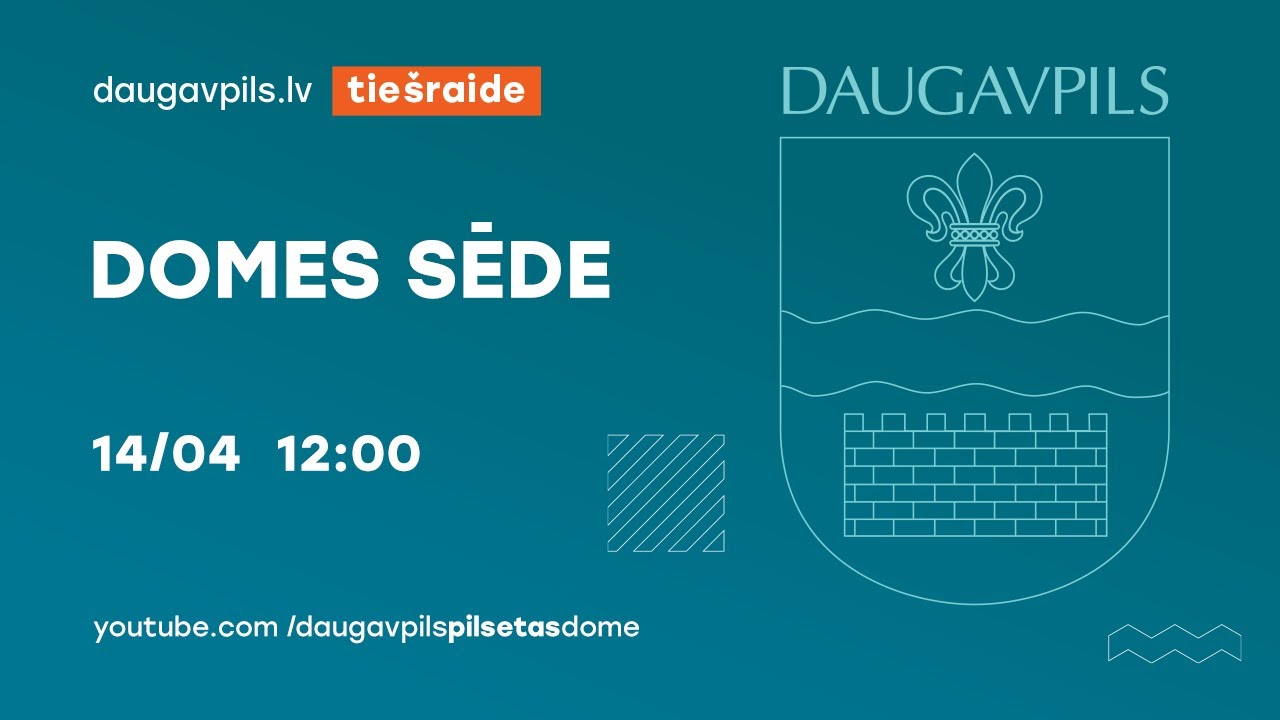 14.04.2022.  DAUGAVPILS PILSĒTAS DOMES SĒDE