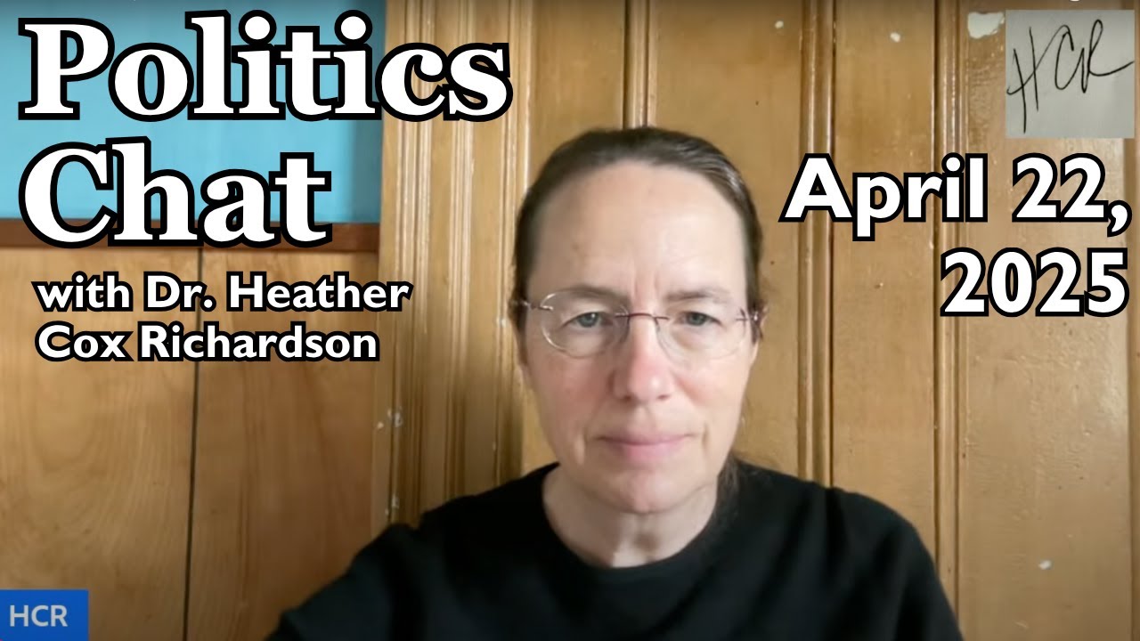 Politics Chat, April 22, 2025