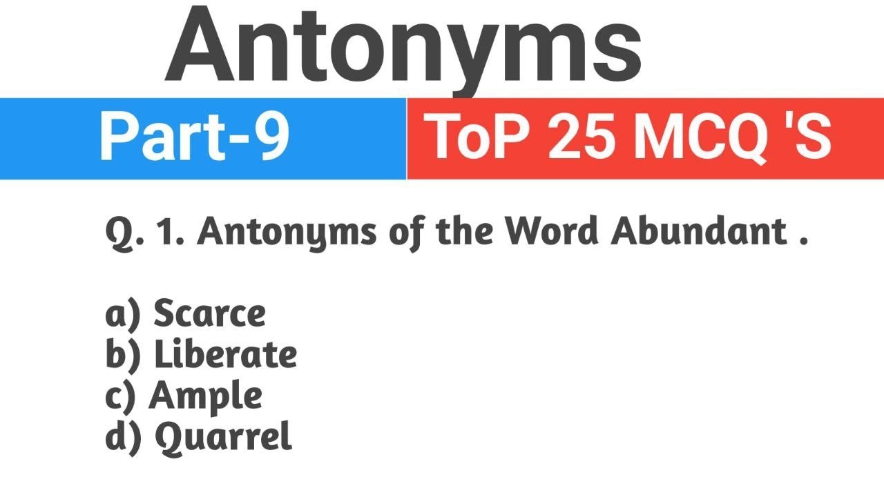 Antonyms of the Word Top 25 MCQ 'S Questions Part - 9 Best Vocabulary Practice set 