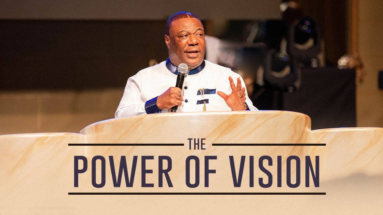 The Power Of Vision | Archbishop Duncan-Williams