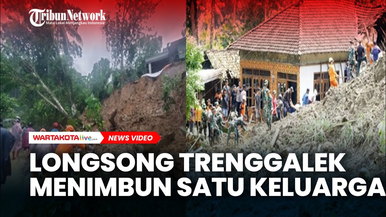 Detik-Detik Longsong Trenggalek Menimbun Satu Keluarga