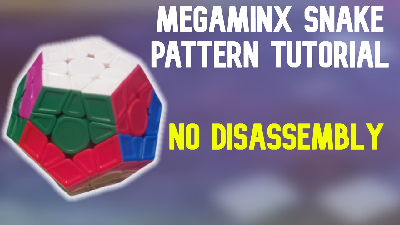 Meagaminx Snake Pattern Tutorial NO DISASSEMBLY