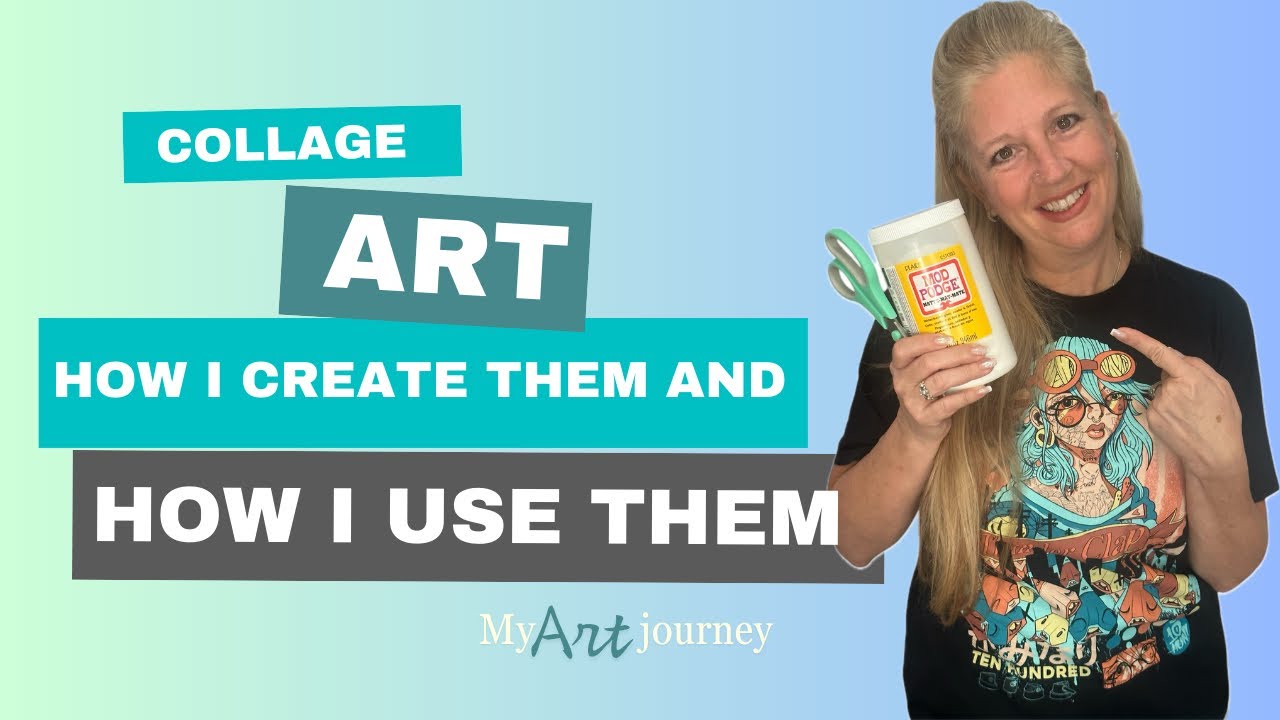 Collage Art Process: How I Make Them & Use Them in My Artwork