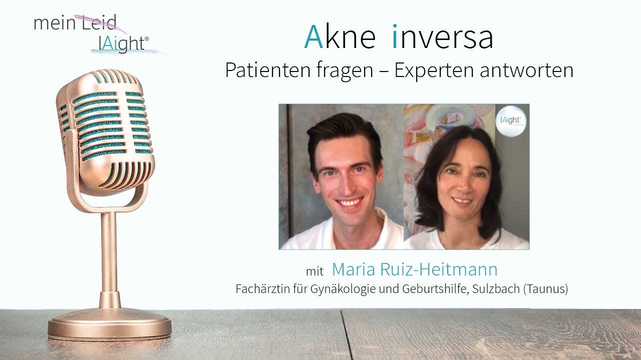 Akne inversa: Patienten fragen - Experten antworten | Episode 3 - mit Maria Ruiz-Heitmann, Sulzbach