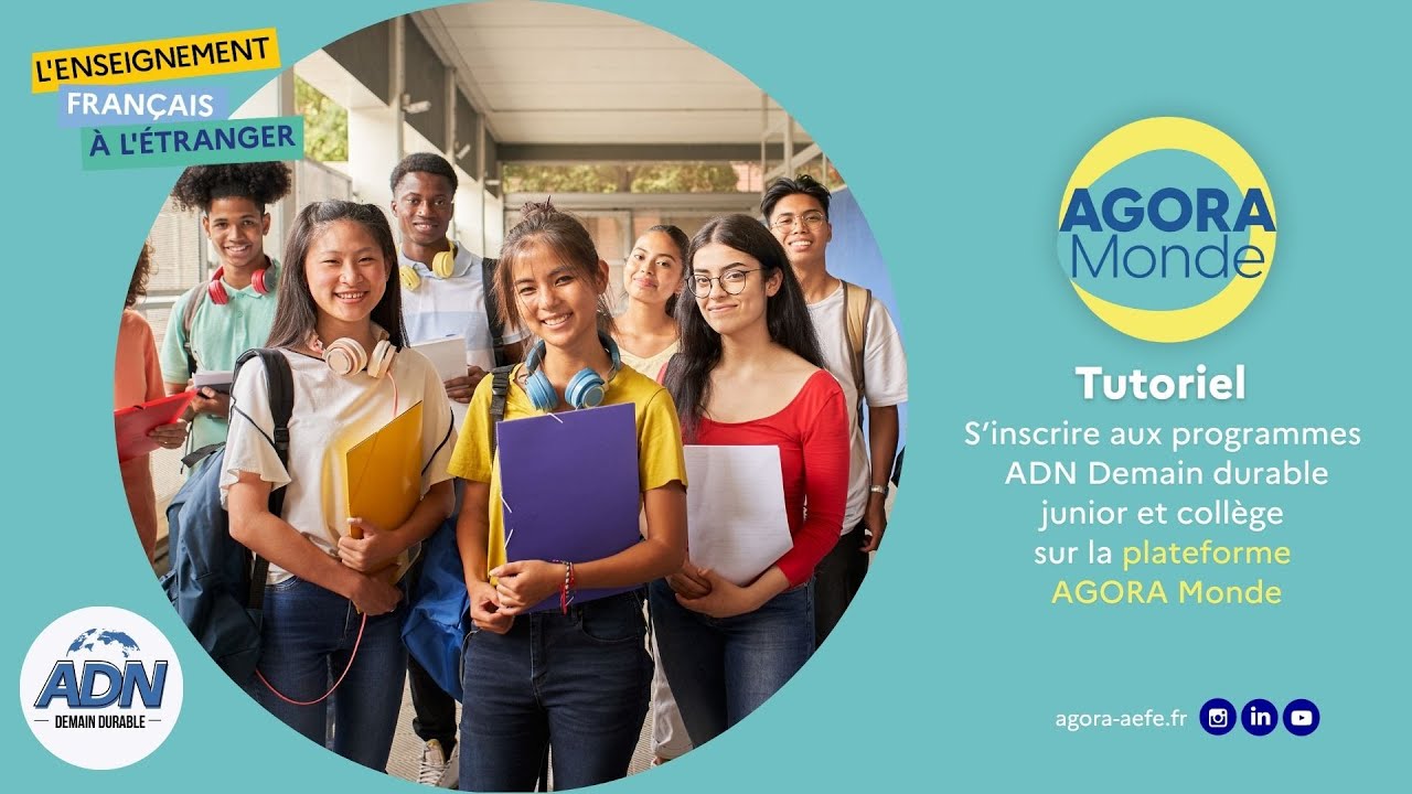 Tuto : S'inscrire aux programmes ADN Demain durable junior et collège sur AGORA Monde