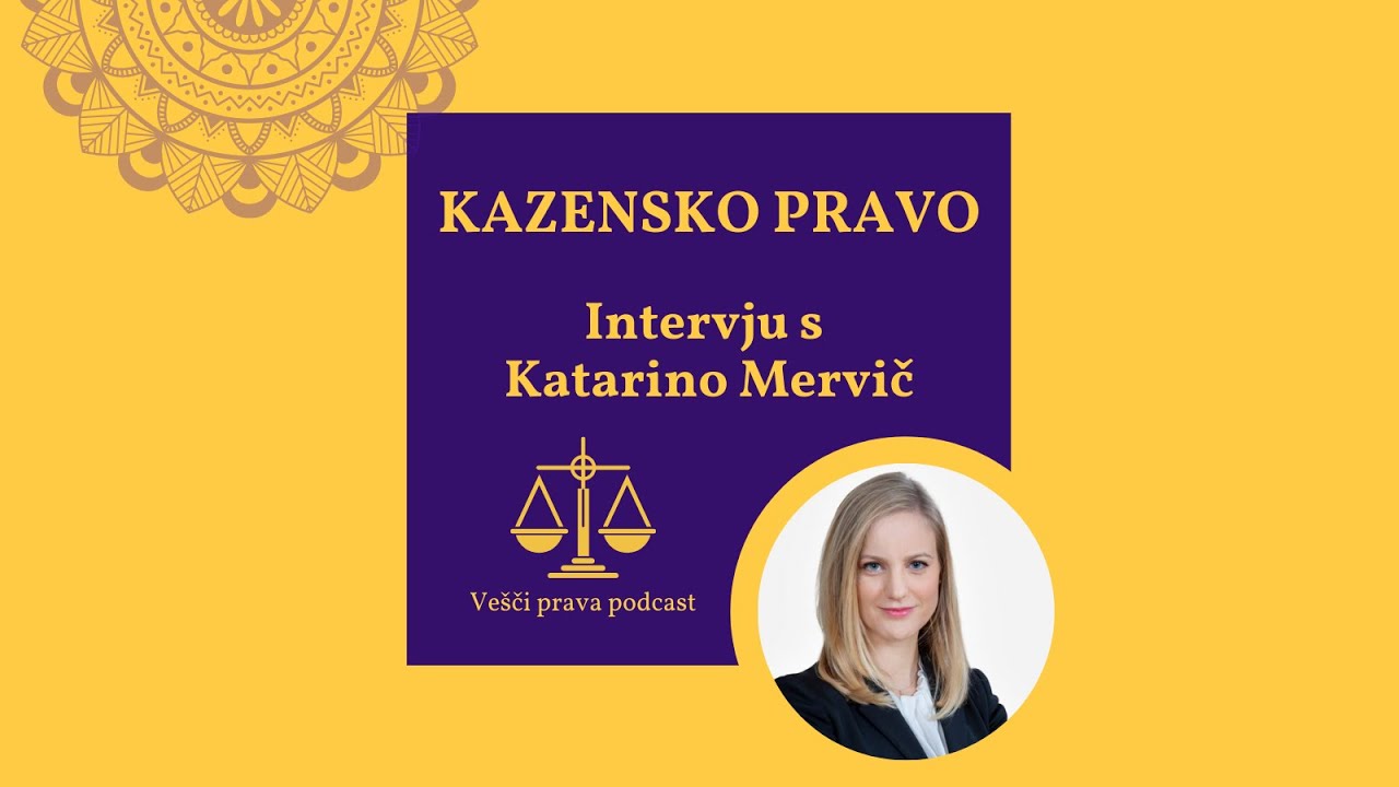 Osnove kazenskega prava - Katarino Mervič (S1E32)