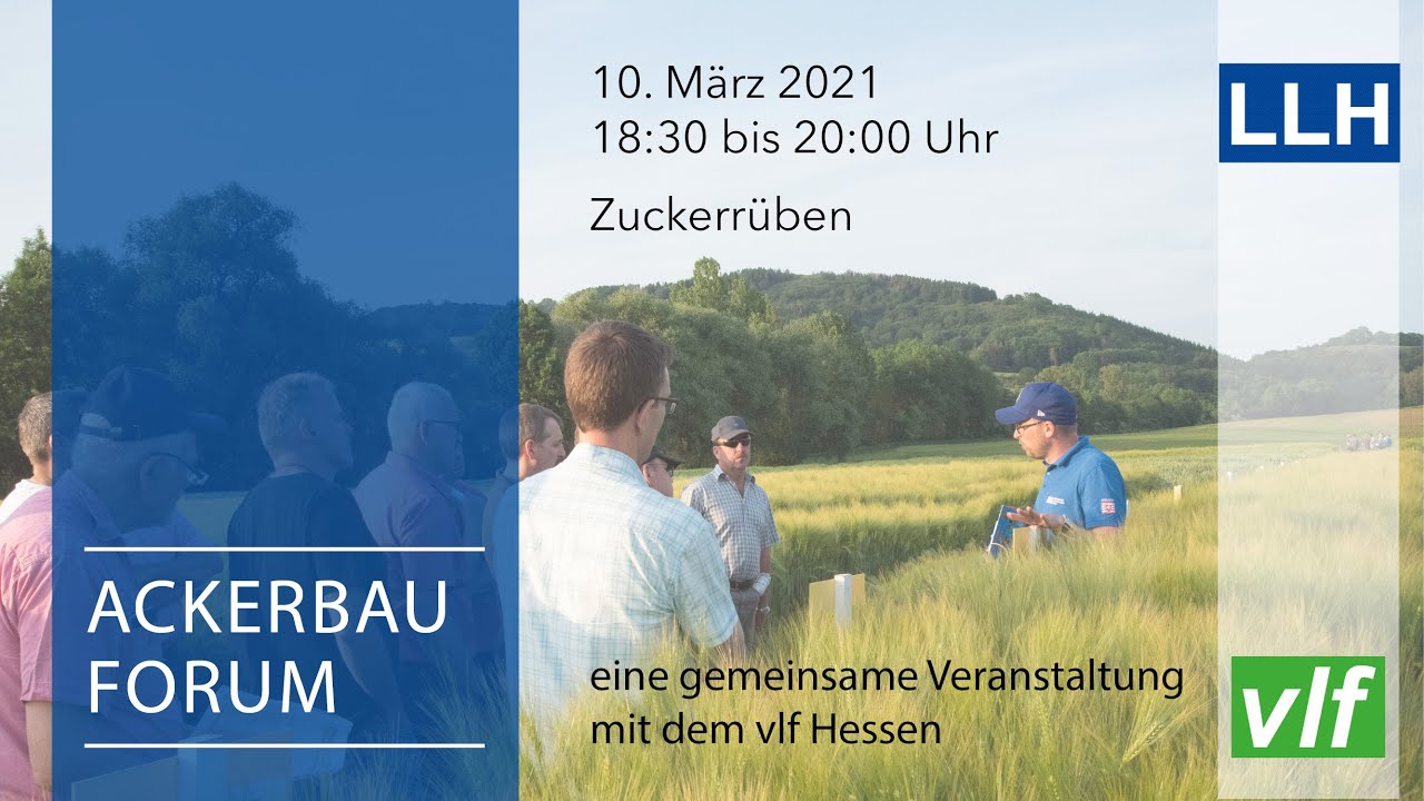 Digitales LLH Ackerbauforum – LLH Regionalberatung Nordhessen im Dialog (Zuckerrüben)
