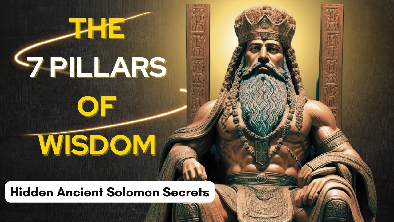 👑 King Solomon's 7 Pillars of Wisdom: Ancient Secrets Revealed!