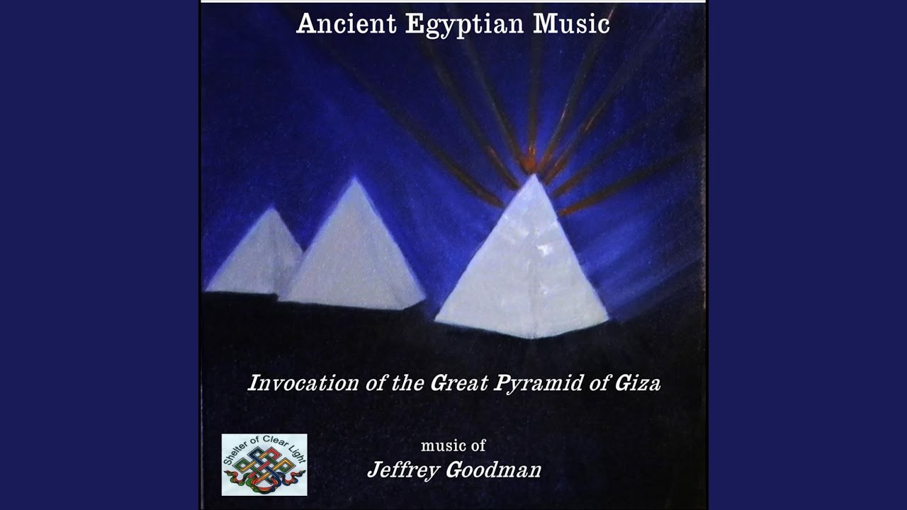 Ancient Egyptian Music - Invocation of the Great Pyramid of Giza