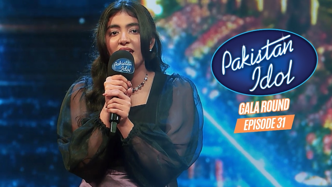 Pakistan Idol Episode 31 | Gala Round | Full Episode