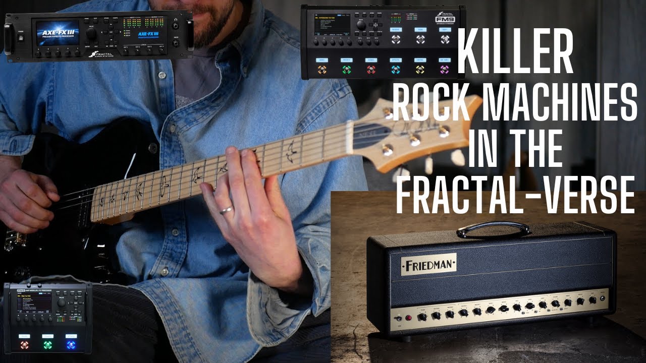 Усилители Friedman в Fractal FM9 — это убийственные рок-машины