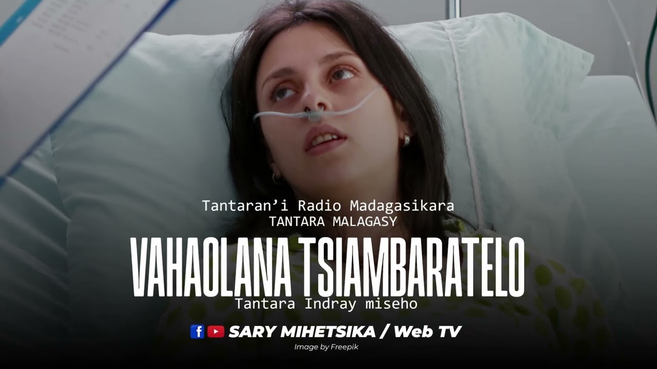 Tantara Malagasy - VAHAOLANA TSIAMBARATELO (Tantaran'i Radio Madagasikara) Tantara Indray Mihaino