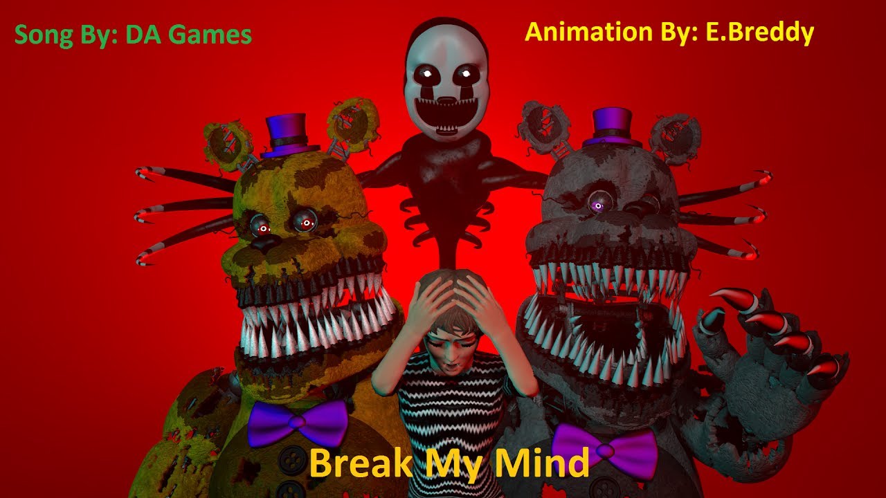 (SFM/FNAF) Break My Mind Song By DA Games