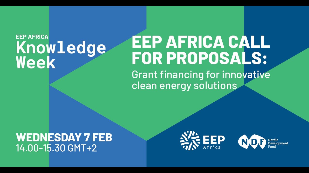 EEP Africa Call for Proposals: Grant financing for innovative clean energy solutions