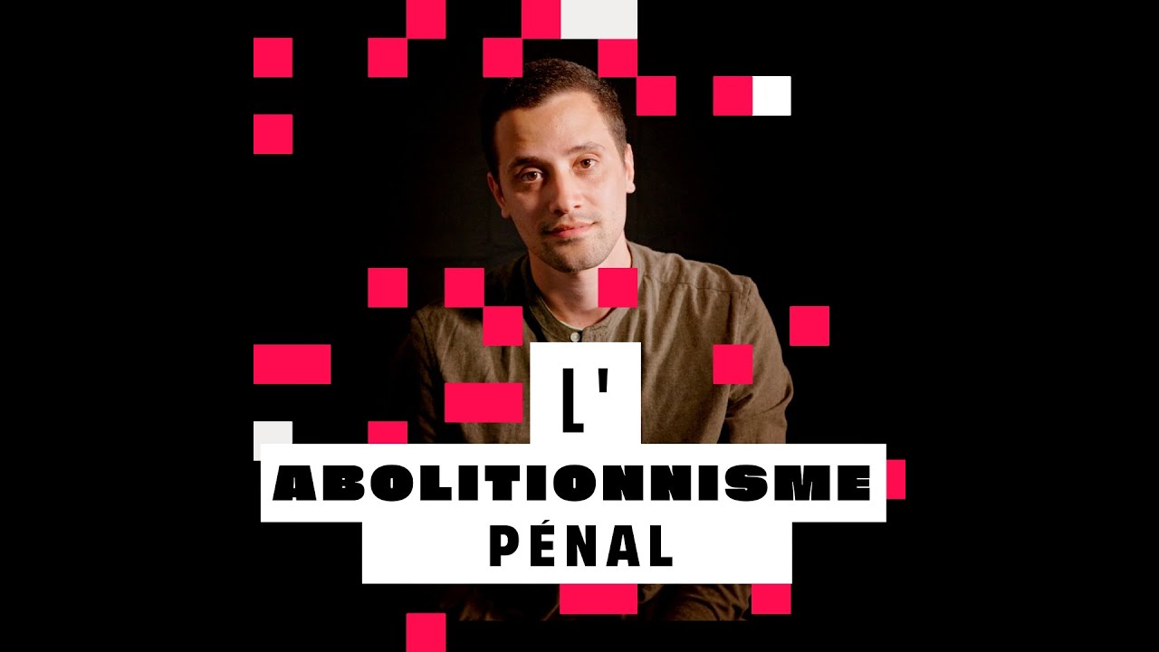 Abolitionnisme pénal, par  Shaïn Morisse