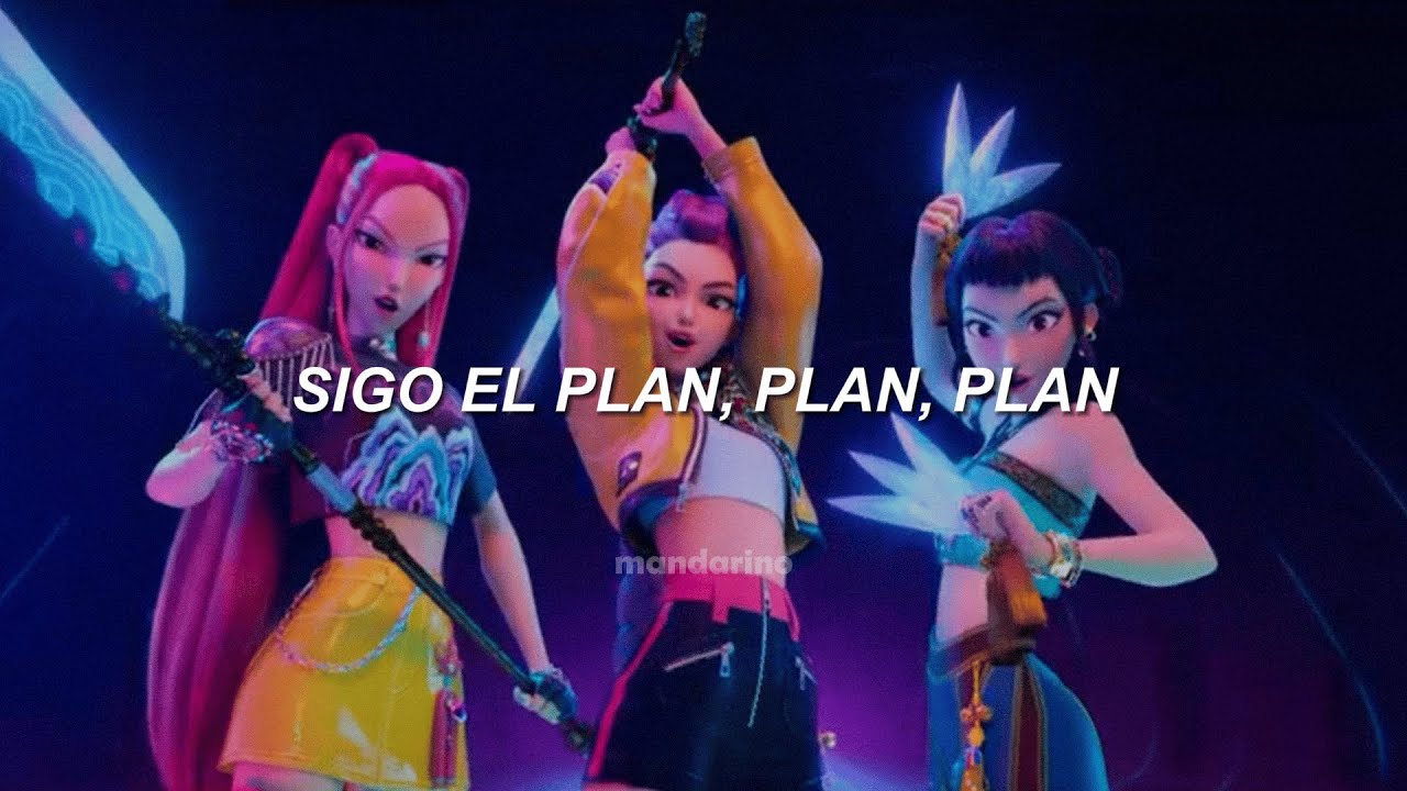 Sigo el plan plan plan - Huntrix (Las Guerreras K-pop) || letra espa&ntilde;ol