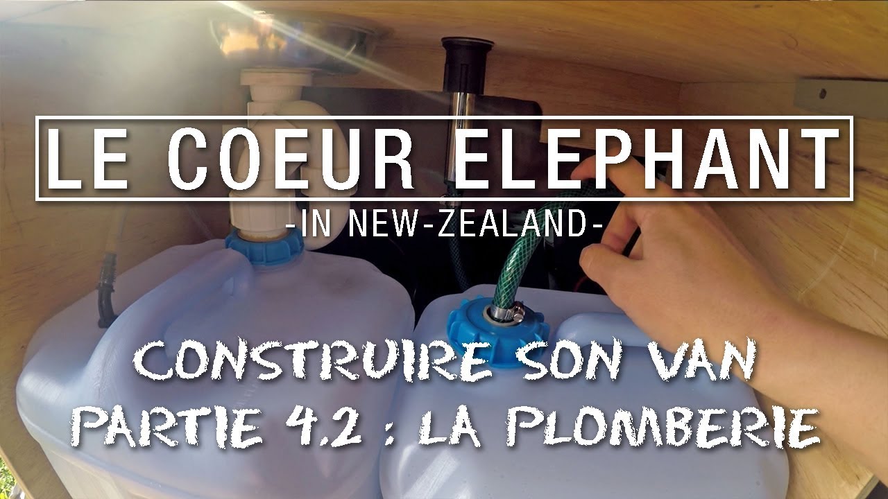 Construire son Van - La plomberie - Partie 4.2