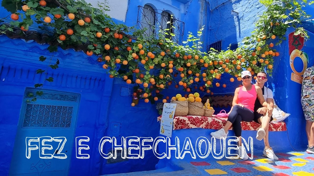 📍🇻🇳 FEZ E CHEFCHAOUEN 🇻🇳📍