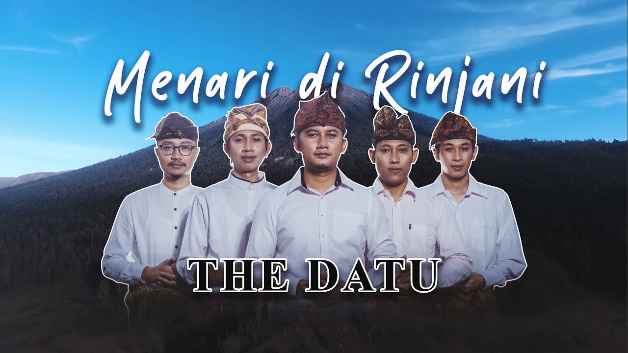The Datu - Menari di Rinjani (Official Video)