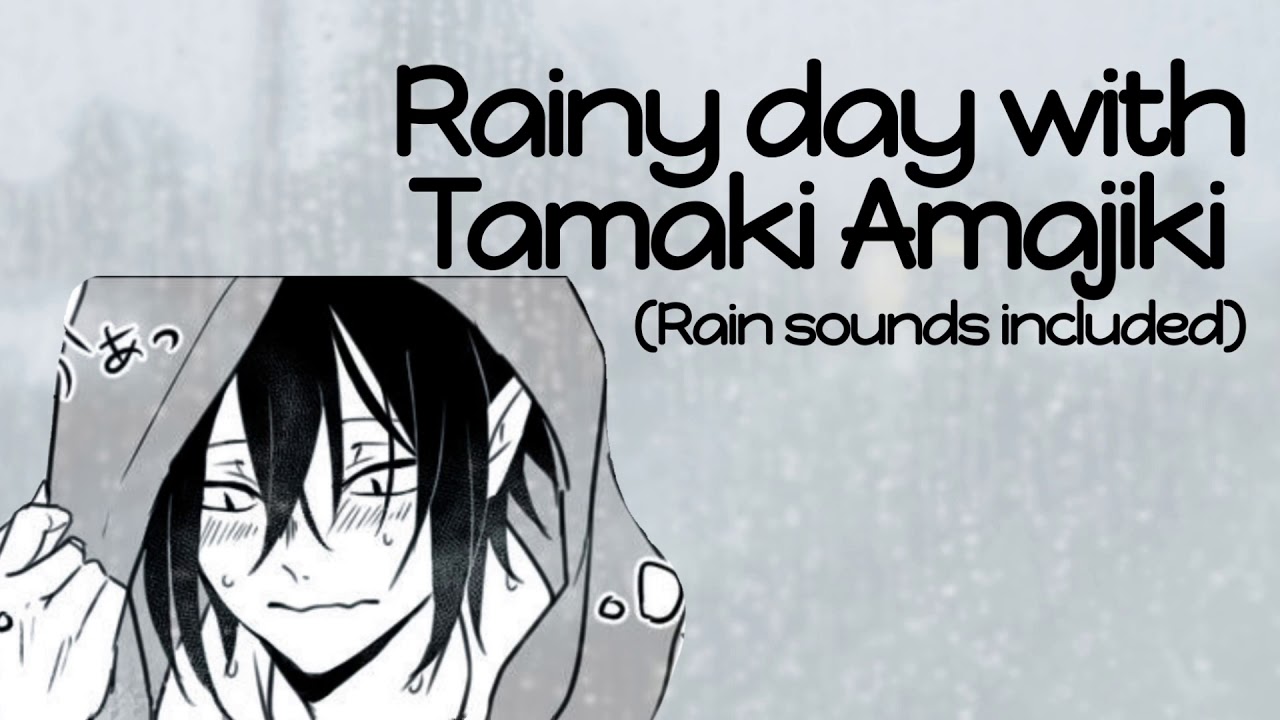 ASMR: Rainy day with tamaki Amajiki/sleep-aid