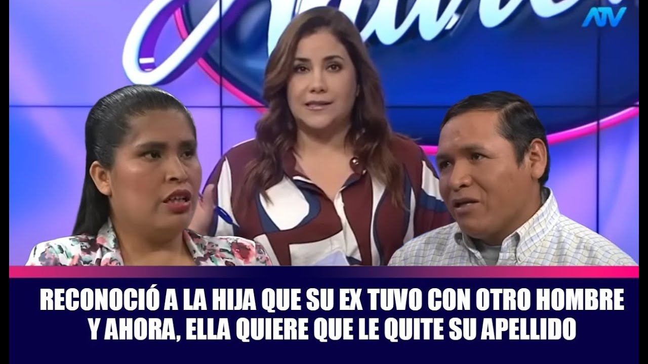 Reconoció a la hija que su ex tuvo con otro hombre y ahora, ella quiere que le quite su apellido