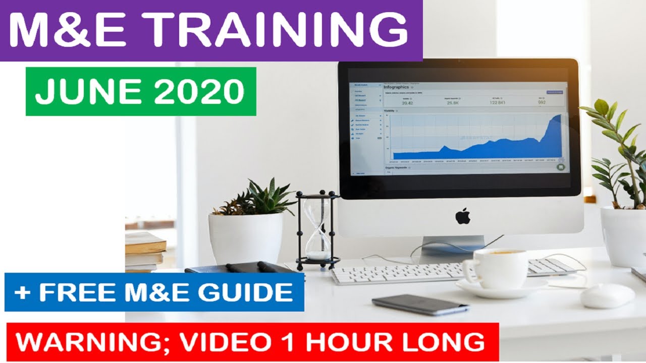 monitoring and evaluation training June 2020 | a Monitoring and Evaluation Course 100% FREE 1 hour