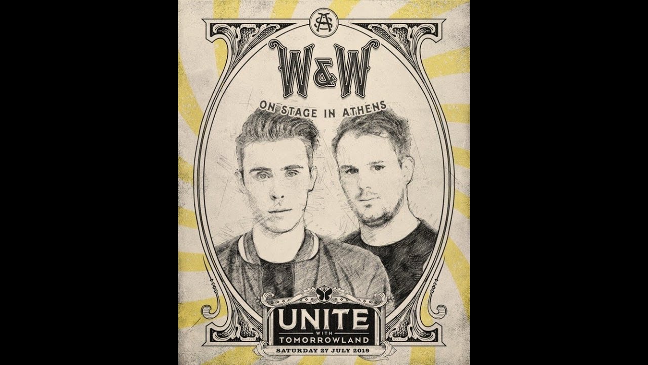 W&W @ Unite with Tomorrowland,Athens 27.7.2019